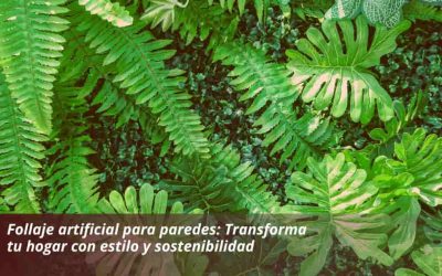 Follaje artificial para paredes: Transforma tu hogar con estilo y sostenibilidad